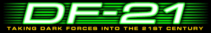 DF-21 - Taking Dark Forces into the 21st Century