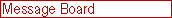 Message Board